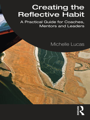 cover image of Creating the Reflective Habit